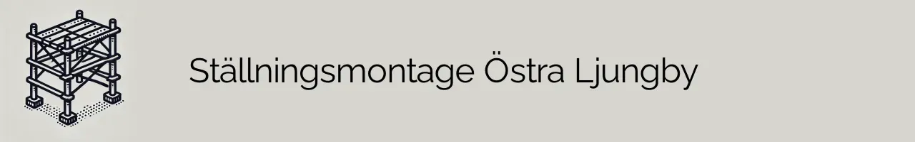 Ställningsmontage Östra Ljungby